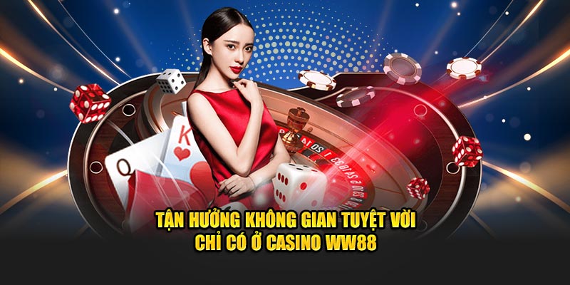 Giới thiệu casino ww88